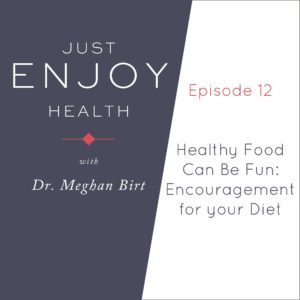 Episode 12 Healthy Food Can Be Fun