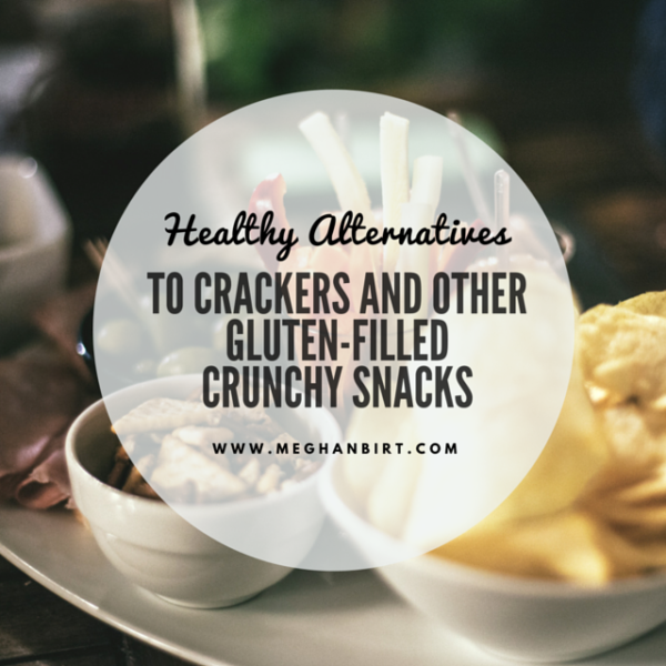 Healthy Alternatives to Crackers and other GlutenFilled Crunchy Foods